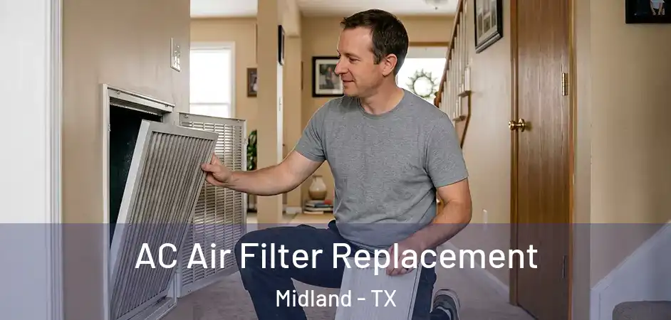 AC Air Filter Replacement Midland - TX
