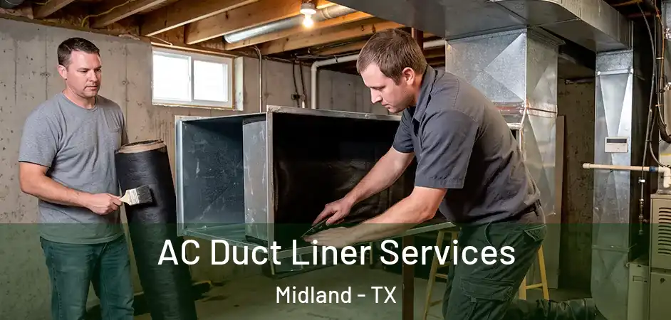  AC Duct Liner Services Midland - TX