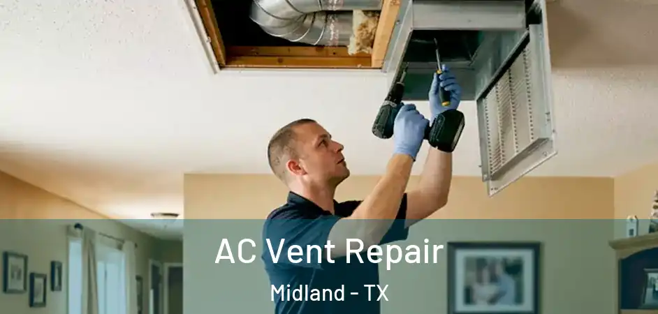  AC Vent Repair Midland - TX
